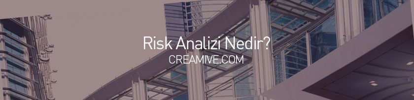 Risk Analizi Nedir