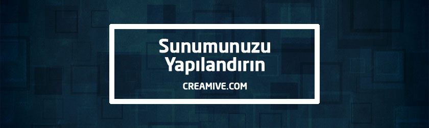 Sunumunuzu-Yapılandırın